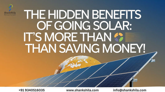 Hidden Benefits of Going Solar